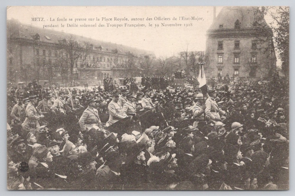 Metz France 1918 WWI Armistice French Troops Parade Place Royale Postcard