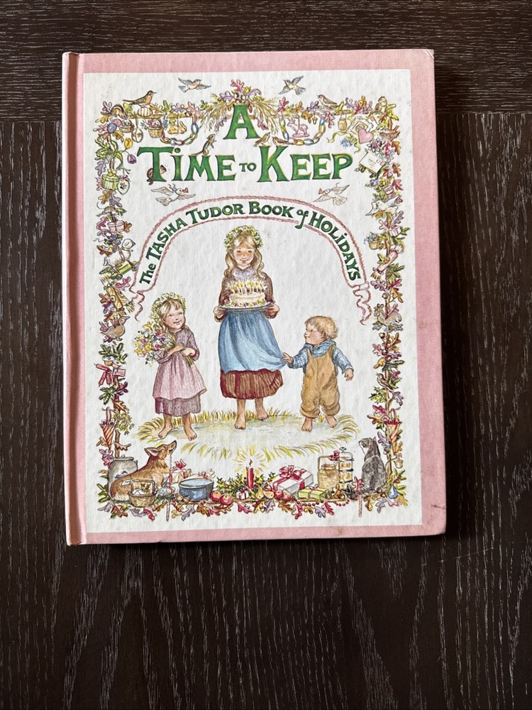 A Time to Keep: The Tasha Tudor Book of Holidays 1977 First Edition Gift