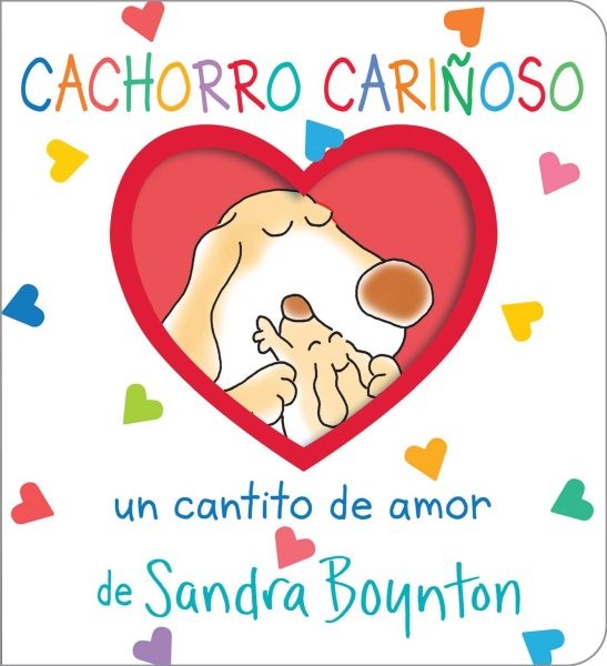 Cachorro cariñoso / Snuggle Puppy! : Un cantito de amor / A Little Love Song,...