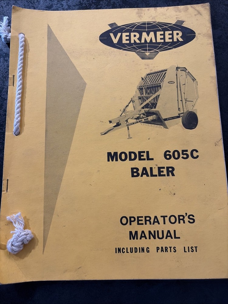 Operators Manual For Vermeer Model 605c Baler - Includes Parts List