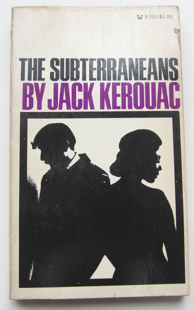 Jack Kerouac THE SUBTERRANEANS Paperback Book Grove Press 6th Print 1977