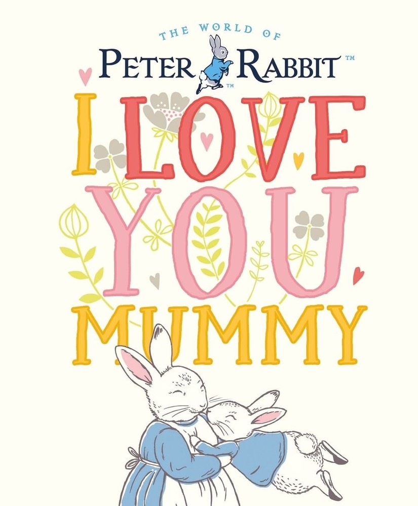 Peter Rabbit I Love You Mummy by Beatrix Potter (English) Hardcover Book