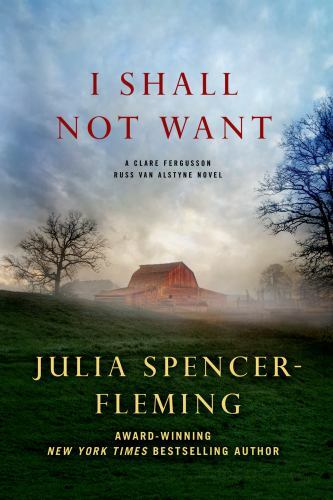 I Shall Not Want: A Clare Fergusson and Russ Van Alstyne Mysteryby Spencer-Fleming, Julia | PB | Acceptable