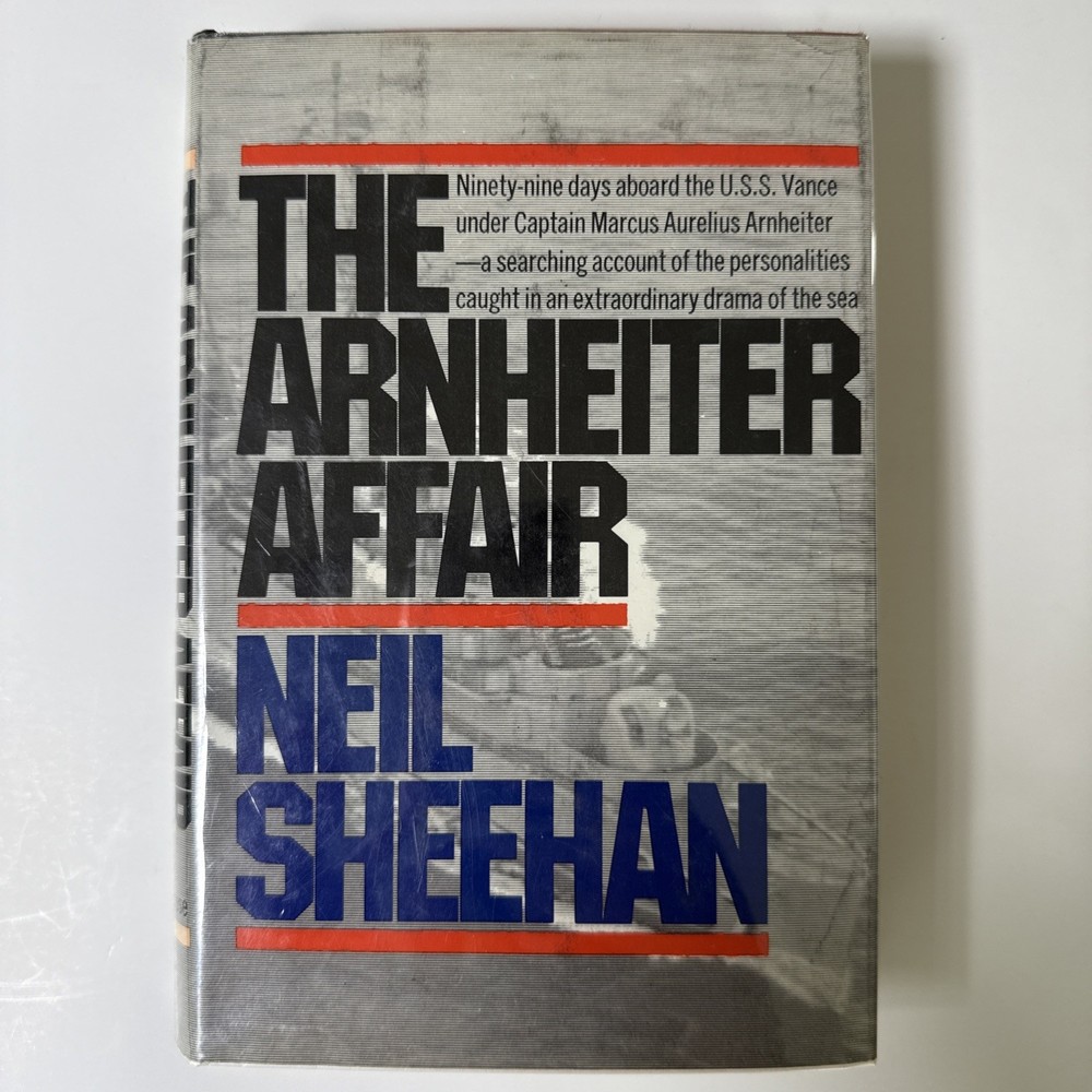 The Arnheiter Affair by Neil Sheehan - 1971 Hardcover 1st Edition - HC/DJ