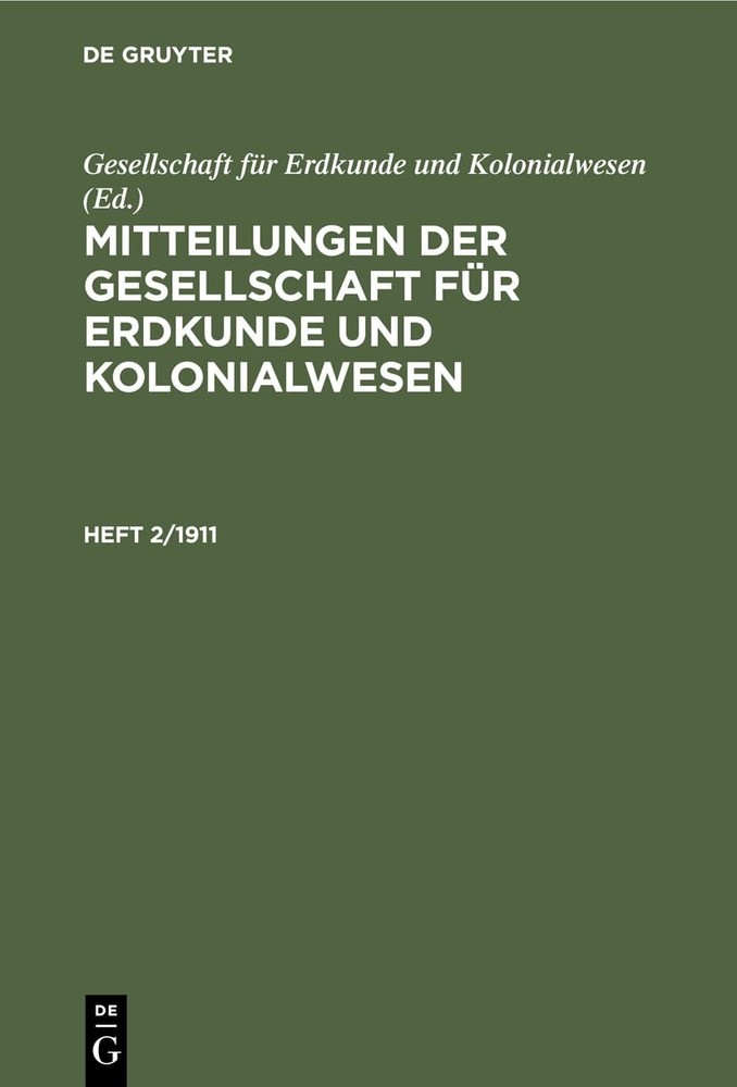 Mitteilungen der Gesellschaft für Erdkunde und Kolonialwesen Mitteilu (Hardback)