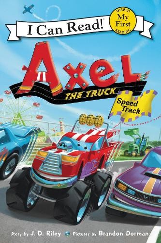 J. D. Riley Axel the Truck: Speed Track (Paperback)Another great item from Rarewaves USA | Free delivery!