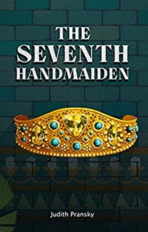 The Seventh Handmaiden Paperback Judith PranskyFree US Delivery | ISBN:1784385891