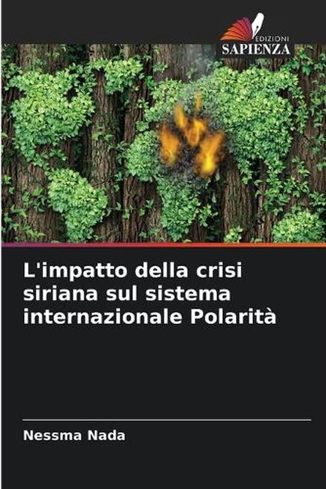 L'impatto della crisi siriana sul sistema internazionale Polarit by Nessma Nada
