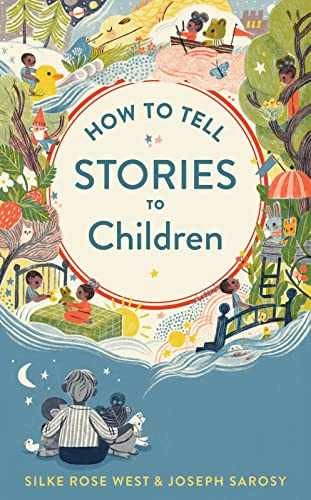 How To Tell Stories To Children - Hardcover, by Sarosy Joseph; West - Acceptable