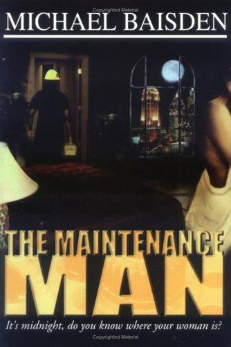 Maintenance Man: It's Midnight, Do You Know Wher- Baisden, 096436753X, hardcover