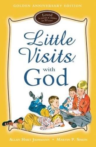 Little Visits with God: Golden Anniversary Edition by Allan Hart Jahsmann: Used