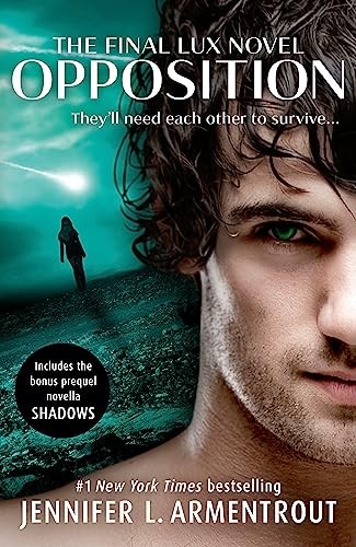 Opposition (Lux - Book Five) (Lux 5) by L. Armentrout, Jennifer Book The FastFREE US DELIVERY | ISBN: 1473615909 | Quality Books