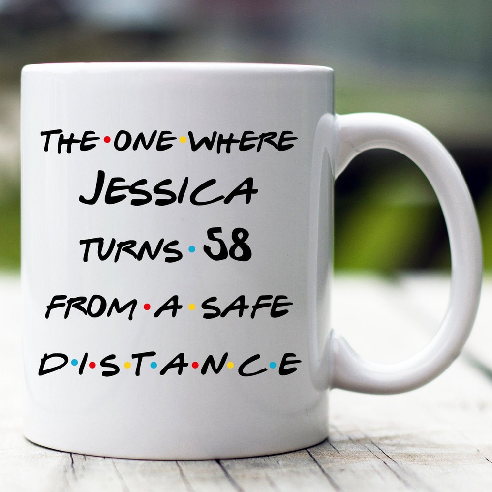 Personalized Quarantine Birthday Mug 58th Birthday Quarantine Gift 58 Years Old