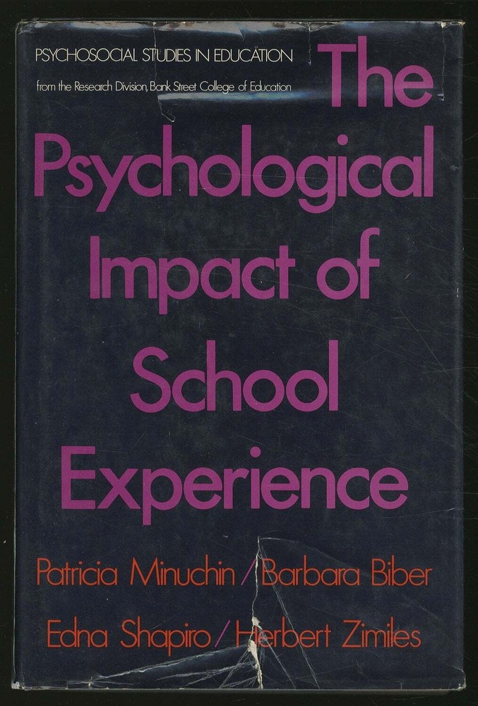 Patricia MINUCHIN / Psychological Impact of School Experience Comparative 1st ed