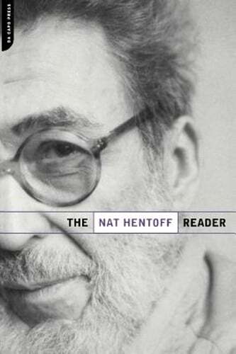 The Nat Hentoff Reader by Nat Hentoff: Used