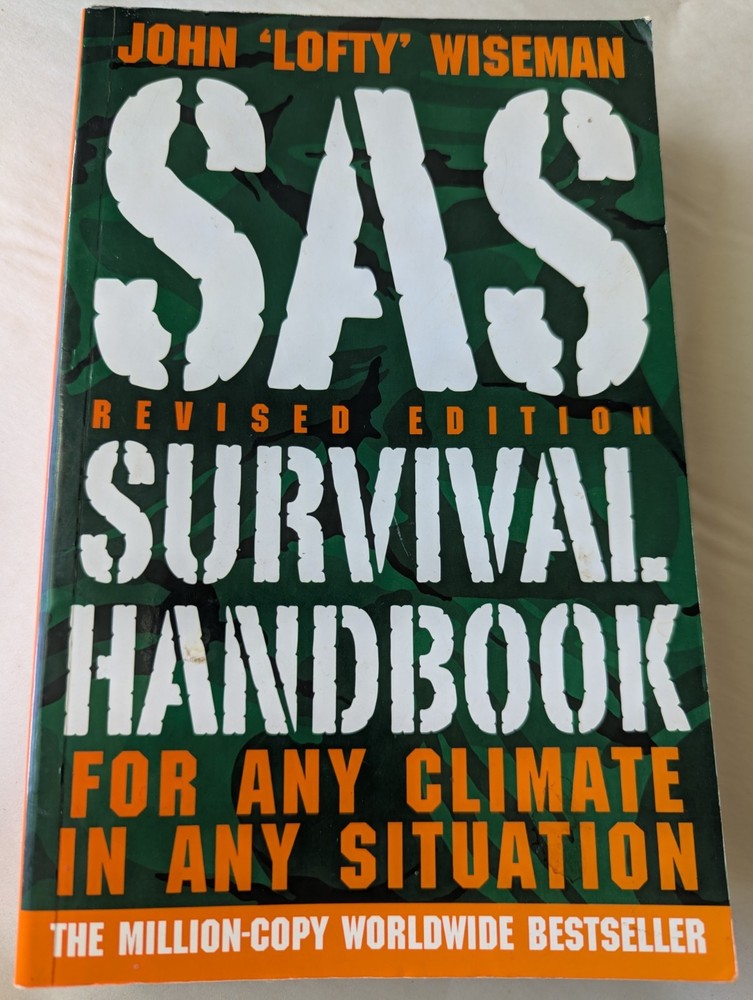 SAS Survival Handbook, Revised Edition For Any Climate, in Any Situation