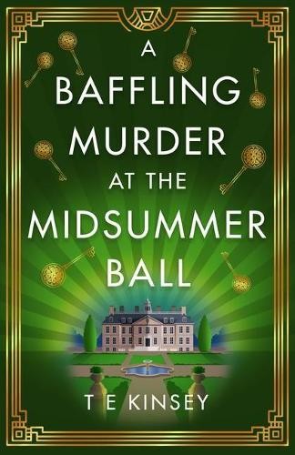 T E Kinsey A Baffling Murder at the Midsummer Ball (Paperback)Another great item from Rarewaves USA | Free delivery!