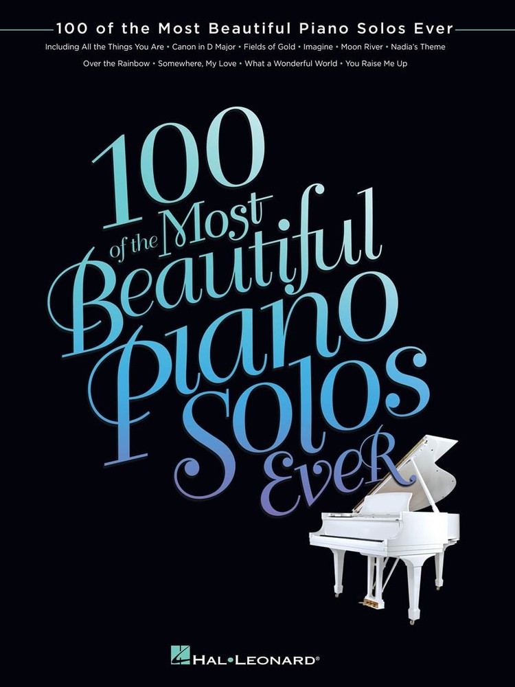 100 of the Most Beautiful Piano Solos Ever | Piano Sheet Music Book for Inte...