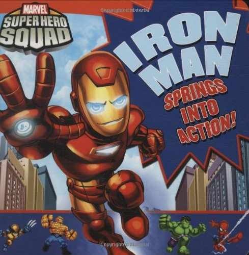 Super Hero Squad: Iron Man Springs - Board book, by Mayer Kirsten - Very Good