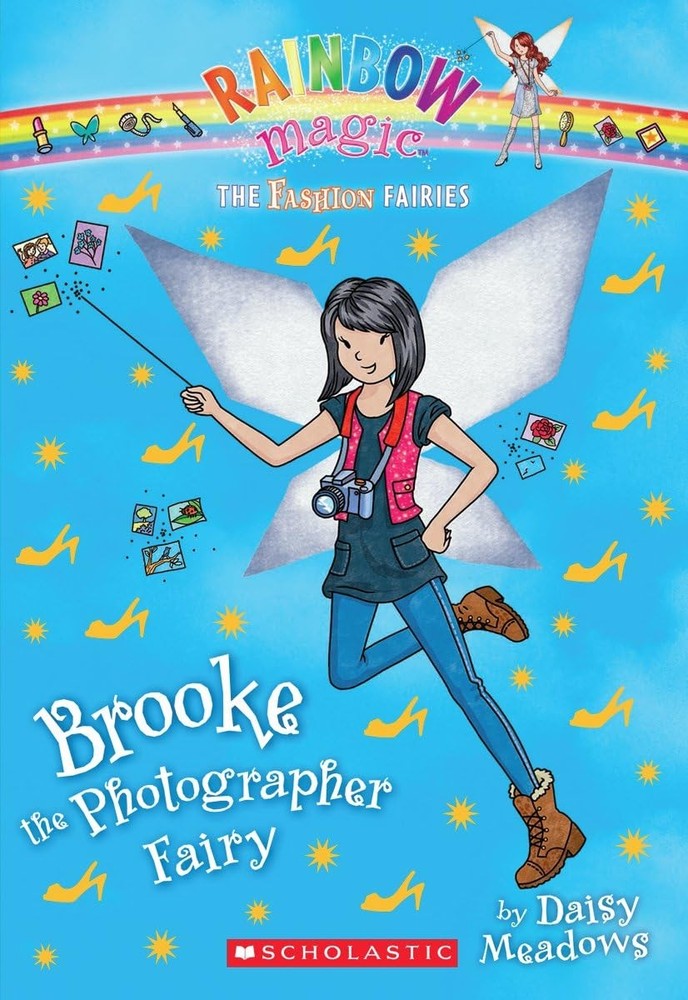 The Fashion Fairies #6: Brooke the Photographer Fairy: A Rainbow Magic Book ...