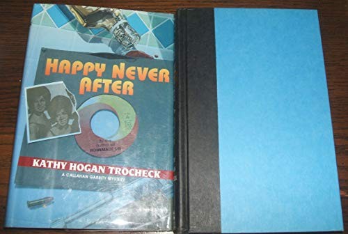 Happy Never After by Kathy Hogan Trocheck