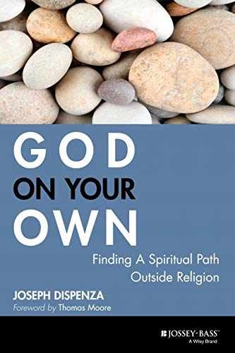 God on Your Own: Finding A - Paperback, by Dispenza Joseph - Very Good g