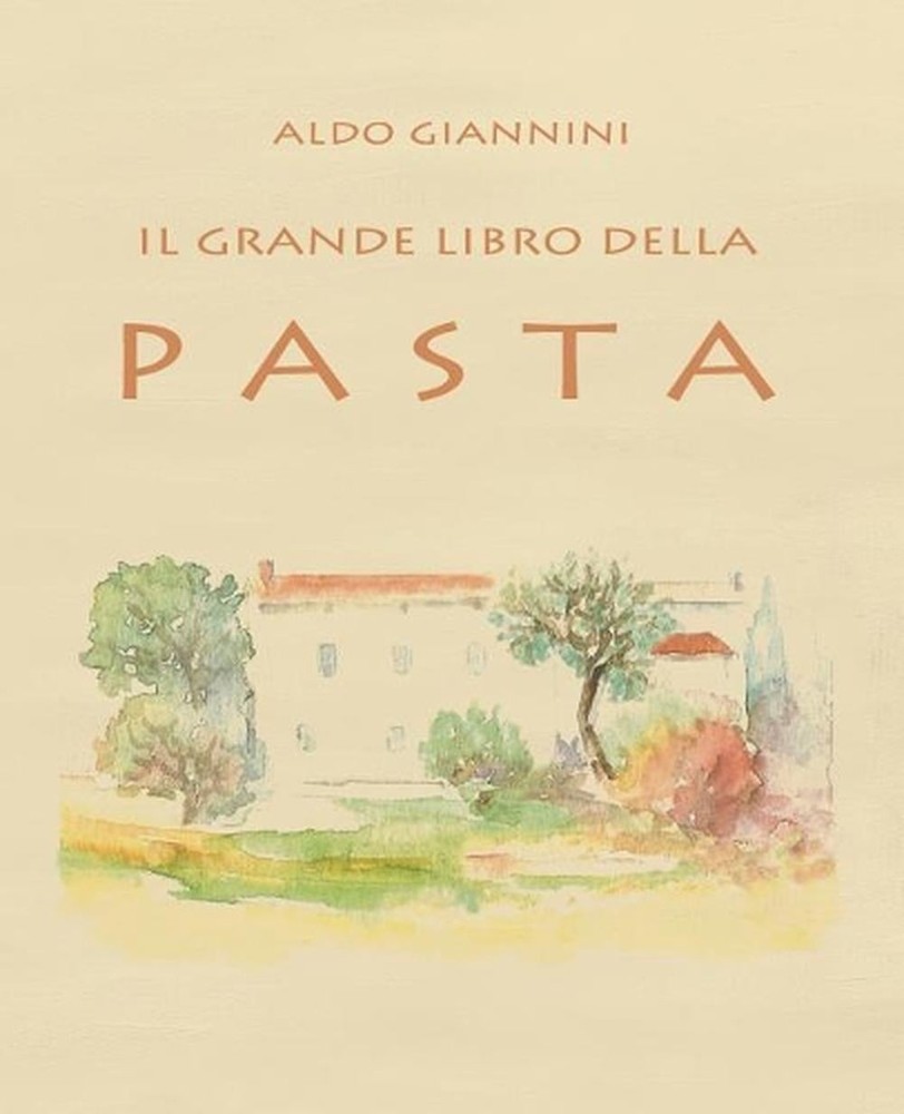 Il Grande Libro Della Pasta by Aldo Giannini (Italian) Paperback Book