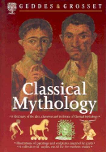 Classical Mythology by Geddes & Grosset: Used