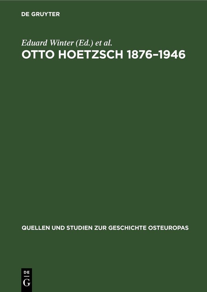 Otto Hoetzsch 1876-1946 (Hardback) Quellen Und Studien Zur Geschichte Osteuropas