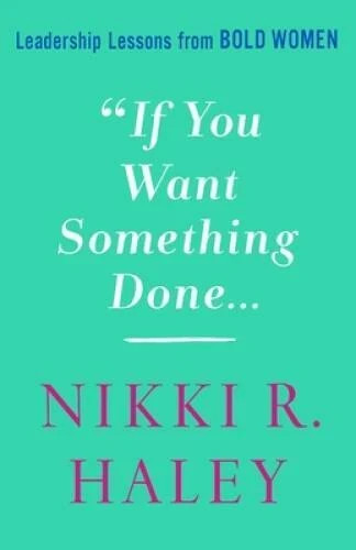 If You Want Something Done: Leadership Lessons from Bold Women  Brand New