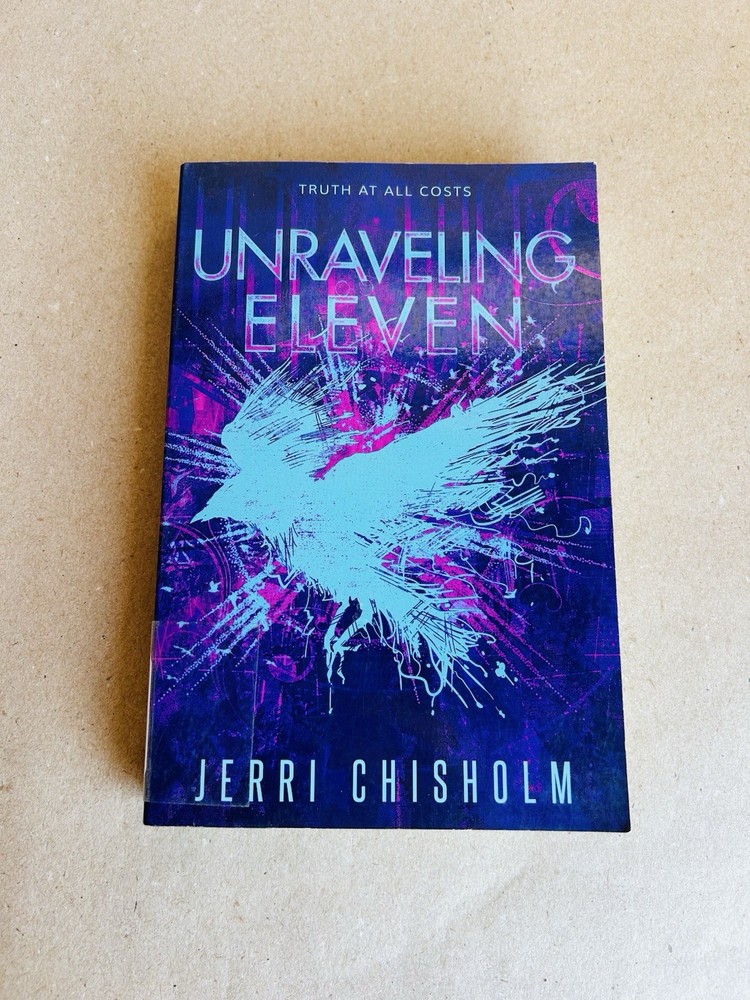 Jerri Chisholm Unraveling Eleven Sci-Fi Adventure Young Adult Book