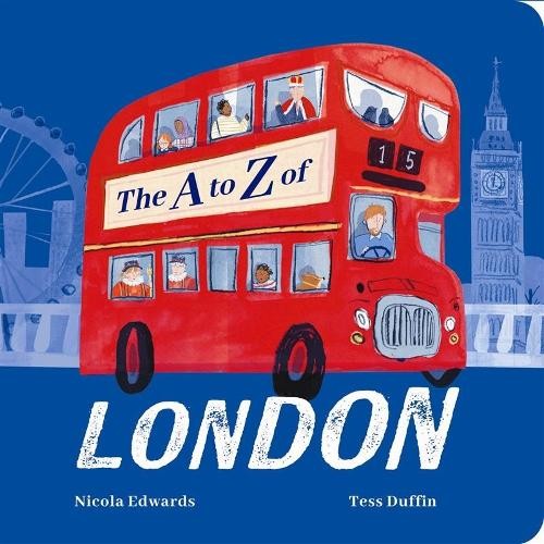 The A-Z of London by Edwards, Nicola Board book Book The Fast Free ShippingFREE US DELIVERY | ISBN: 1801048819 | Quality Books