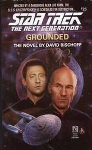 Grounded (Star Trek: the Next Gener..., Bischoff, David