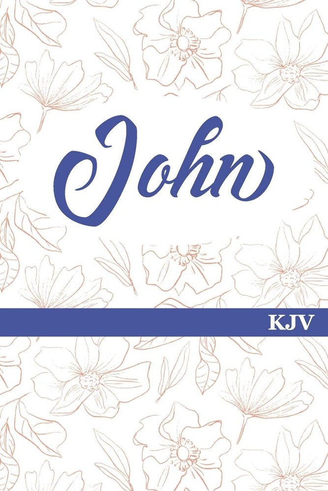 John, KJV: Journal Your Way Through God's Word / Experience Bible Study in a New