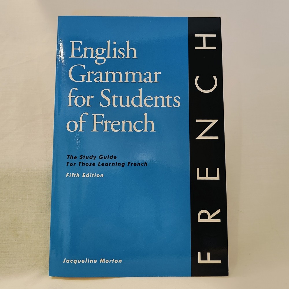 English Grammar for Students of French Jacqueline Morton 5th Edition Very Good