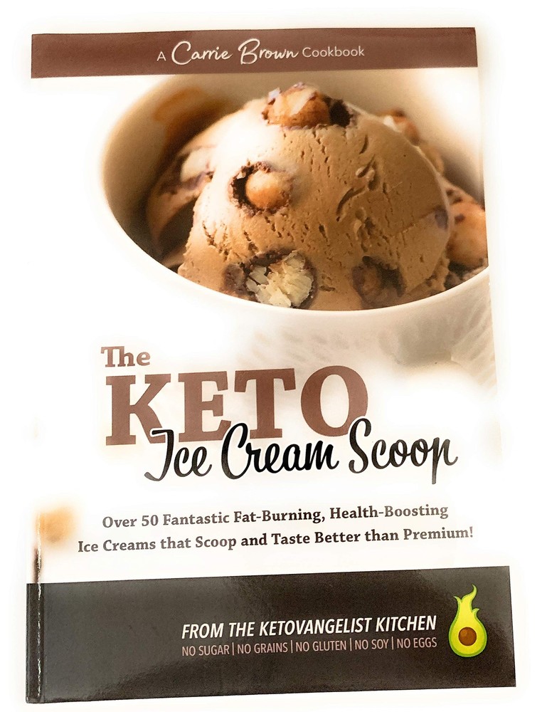 The KETO Ice Cream Scoop: 52 amazingly delicious ice creams and frozen treats f,