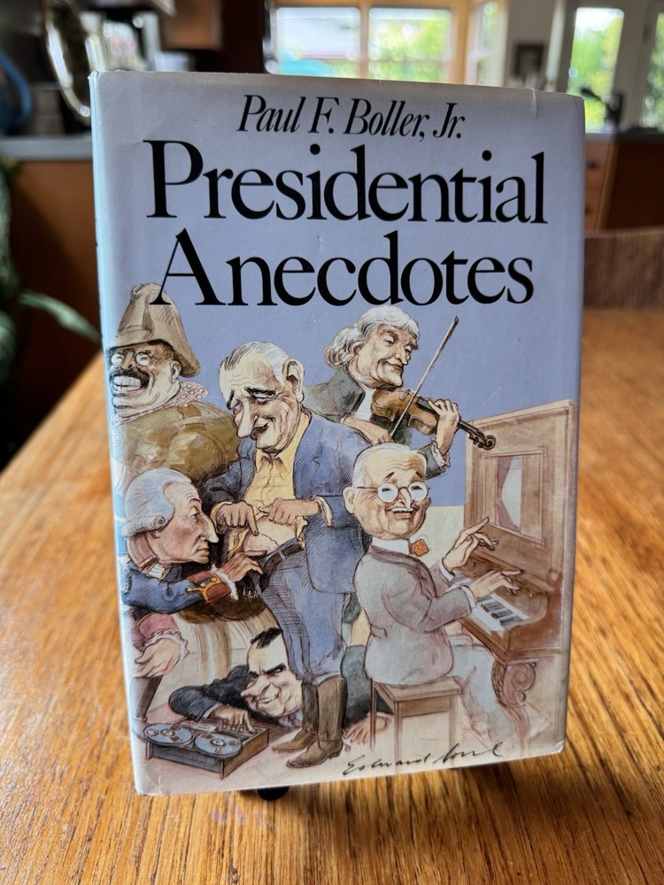 Presidential Anecdotes by Paul F. Boller Jr. 1981 Hardcover 4th Printing