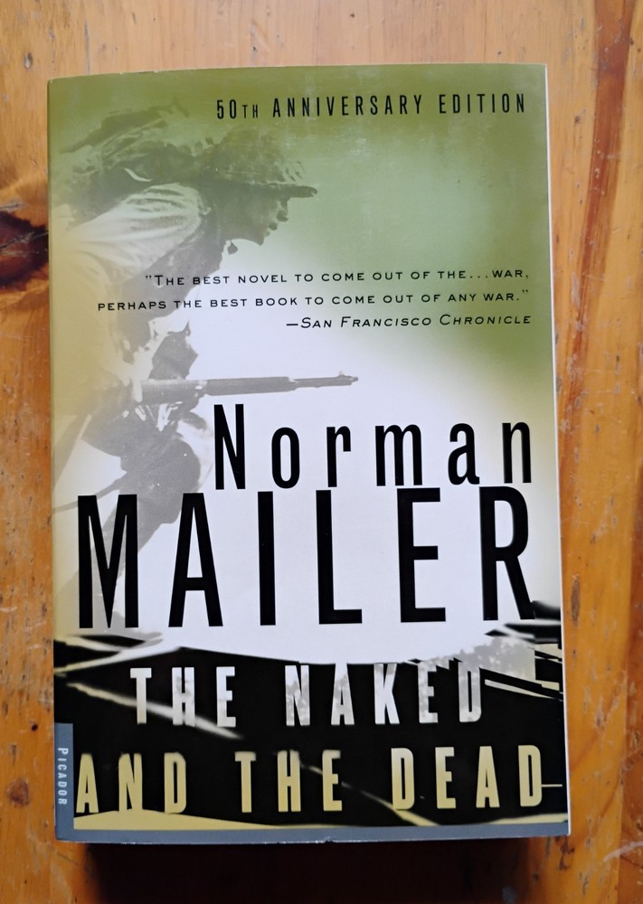 Naked and the Dead : 50th Anniversary Edition Norman Mailer PB 1998