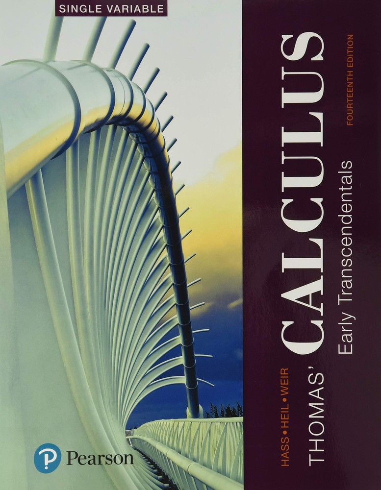 Thomas' Calculus: Early Transcendentals, Single Variable by Hass