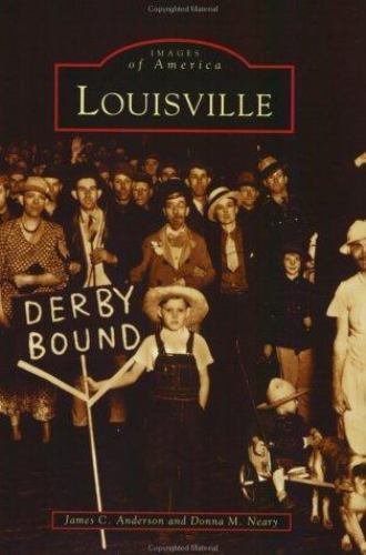 Louisville, Paperback by Anderson, James C.; Neary, Donna M., Like New Used, ...