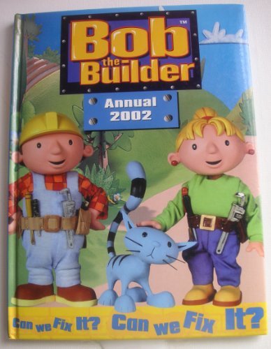 Bob the Builder Annual 2003 By Brenda Apsley. 9780749856076