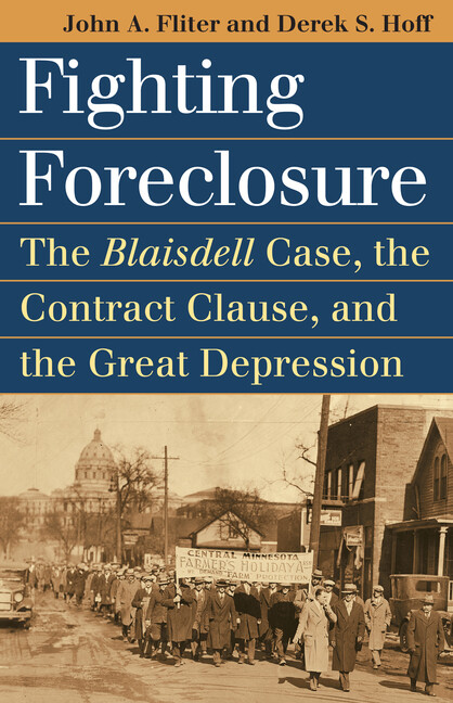 Blaisdell Case: Fighting Foreclosure & the Contract Clause in the Great Depression – Fliter & Hoff 2012 Paperback