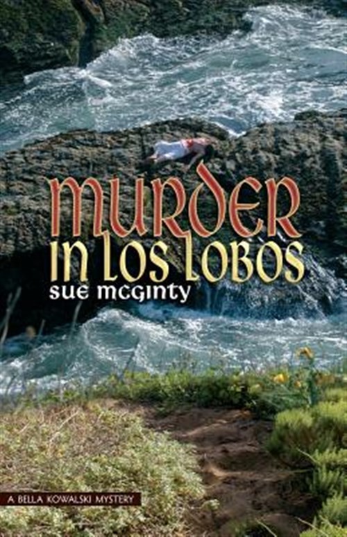Murder in Los Lobos, Paperback by McGinty, Sue, Brand New, Free shipping in t...