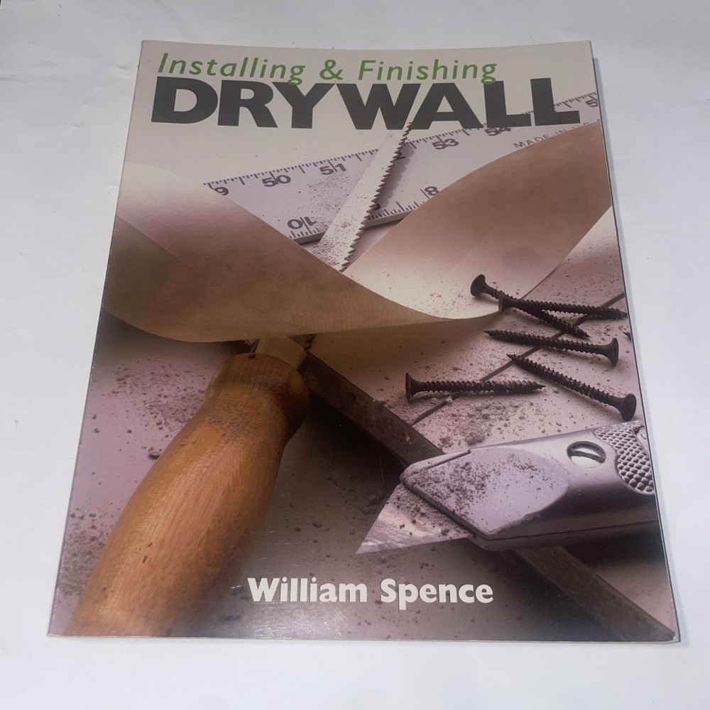 Installing & Finishing Drywall - Spence, William P. - Good