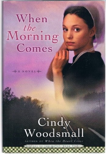 When the Morning Comes, cindy-woodsmall