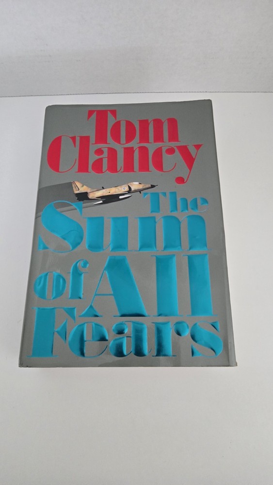 THE SUM OF ALL FEARS by Tom Clancy 1991 1st Edition 1st Printing HC DJ