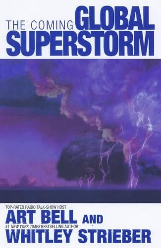 The Coming Global Superstorm, Strieber, Whitley