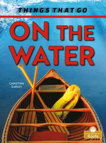 On the Water, Paperback by Earley, Christina, Brand New, Free shipping in the US