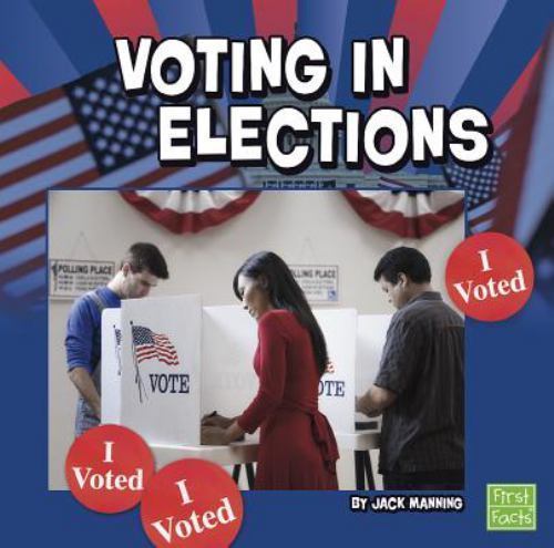Voting in Elections, Paperback by Manning, Jack, Brand New, Free shipping in ...
