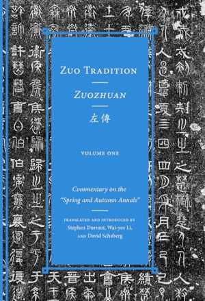 Zuo Tradition / Zuozhuan: Commentary on the 